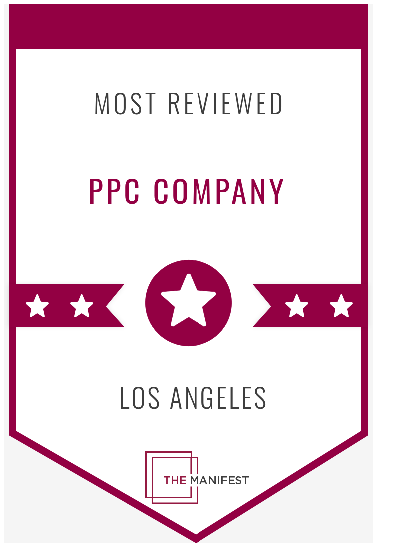 Award badge reading “Most Reviewed PPC Company Los Angeles” with a star and ribbon design, and “The Manifest” logo at the bottom.